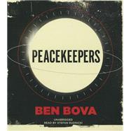 Peacekeepers by Bova, Ben; Rudnicki, Stefan, 9781481503952