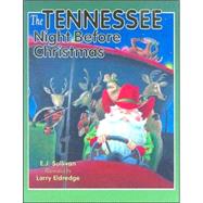 The Tennessee Night Before Christmas by Sullivan, E. J., 9781581733952