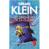 Les Seigneurs de la guerre (Nouvelle dition) by Grard Klein, 9782253183952