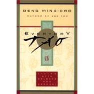 Everyday Tao by Ming-Dao, Deng, 9780062513953