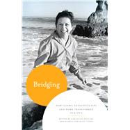 Bridging by Keating, Analouise; Gonzalez-Lopez, Gloria, 9780292743953