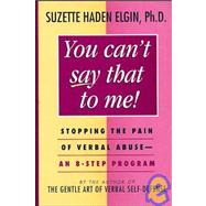 You Can't Say That to Me! by Elgin, Suzette Haden, 9780471003953