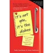 It's Not You, It's the Dishes (originally published as Spousonomics) by SZUCHMAN, PAULAANDERSON, JENNY, 9780385343954