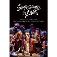 Shakespeare in Love by Stoppard, Tom; Hall, Lee, 9780802123954