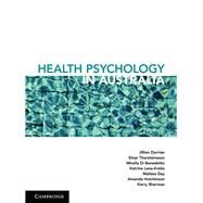 Health Psychology in Australia by Dorrian, Jillian; Thorsteinsson, Einar; Di Benedetto, Mirella; Lane-krebs, Katrina; Day, Melissa, 9781316623954