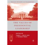 The Values of Presidential Leadership by Price, Terry L. L.; Wren, J. Thomas, 9781403983954