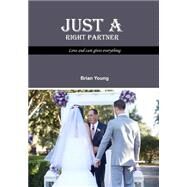 Just a Right Partner by Young, Brian, 9781506013954
