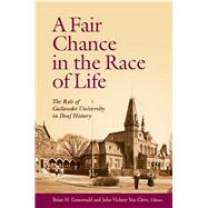 A Fair Chance in the Race of Life by Greenwald, Brian H.; Van Cleve, John Vickrey, 9781563683954