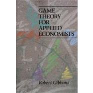 Game Theory for Applied Economics by Gibbons, Robert, 9780691003955