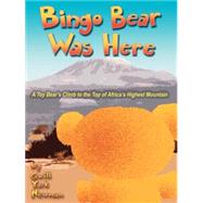 Bingo Bear Was Here by Newman, Gwill York, 9780865343955