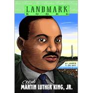 Meet Martin Luther King, Jr. by DE KAY, JAMES T., 9780375803956