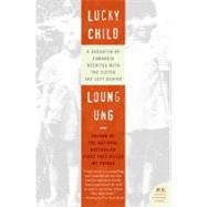 Lucky Child by Ung, Loung, 9780060733957
