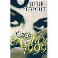 The Best American Erotica 1999 by Bright, Susie, 9780684843957