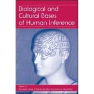 Biological And Cultural Bases of Human Inference by Viale; Riccardo, 9780805853957