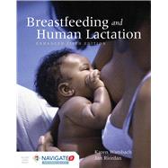 BREASTFEEDING AND HUMAN LACTATION, ENHANCED FIFTH EDITION by University of Kansas School of Nursing Karen Wambach, 9781284093957
