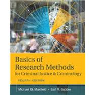 Bundle: Basics of Research Methods for Criminal Justice and Criminology, 4th + CourseMate, 1 term (6 months) Printed Access Card by Maxfield, Michael G., 9781305703957