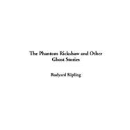The Phantom Rickshaw and Other Ghost Stories by Kipling, Rudyard, 9781404323957