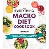 The Everything Macro Diet Cookbook by Haupert, Tina, 9781507213957