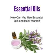 Essential Oils by Jordan, Sarah, 9781523813957