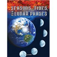 Seasons, Tides, and Lunar Phases by Haelle, Tara, 9781681913957