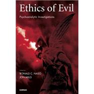 Ethics of Evil by Naso, Ronald C.; Mills, Jon, 9781782203957