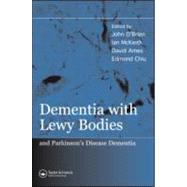 Dementia with Lewy Bodies: and Parkinson's Disease Dementia by O'Brien; John, 9781841843957