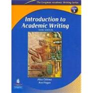 Introduction to Academic Writing (The Longman Academic Writing Series, Level 3) by Hogue, Ann; Oshima, Alice, 9780131933958