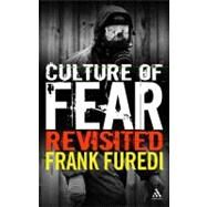 Culture of Fear Revisited by Furedi, Frank, 9780826493958