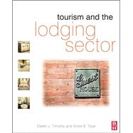 Tourism and the Lodging Sector by Timothy; Dallen J., 9781138173958