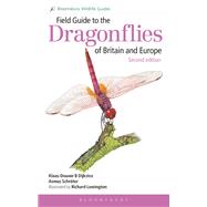 Field Guide to the Dragonflies of Britain and Europe by Dijkstra, K. D.; Schrter, Asmus; Lewington, Richard, 9781472943958