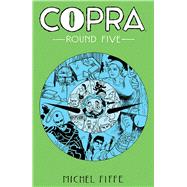 Copra Round Five by Fiffe, Michel, 9781534313958