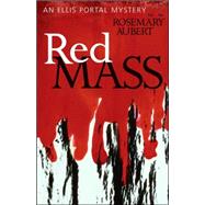 Red Mass An Ellis Portal Mystery by Aubert, Rosemary, 9781882593958