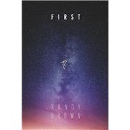 First by Brown, Randy, 9798350913958