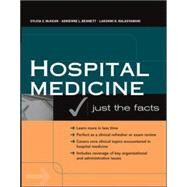 Hospital Medicine: Just The Facts by McKean, Sylvia; Bennett, Adrienne; Halasyamani, Lakshmi, 9780071463959