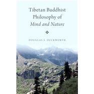 Tibetan Buddhist Philosophy of Mind and Nature by Duckworth, Douglas S., 9780190883959