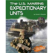 U.S. Marine Expeditionary Units by Braulick, Carrie A., 9780736843959