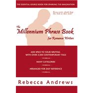 The Millennium Phrase Book by Andrews, Rebecca, 9780978713959
