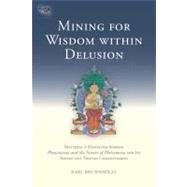 Mining for Wisdom within Delusion Maitreya's 