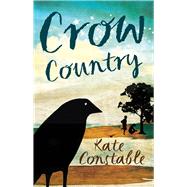 Crow Country by Constable, Kate, 9781742373959