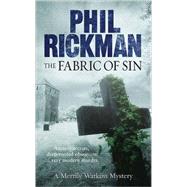The Fabric of Sin A Merrily Watkins Mystery by Rickman, Phil, 9781847243959