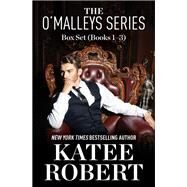 The O'Malleys Box Set Books 1-3 by Katee Robert, 9781538703960