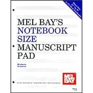 Melbay's Notebook Size Manuscript Pad by Mel Bay Publications Inc, 9781562223960
