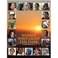 Women Who Light the Dark by Gianturco, Paola, 9781576873960