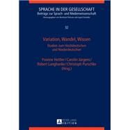 Variation, Wandel, Wissen by Hettler, Yvonne; Jrgens, Carolin; Langhanke, Robert; Purschke, Christoph, 9783631633960