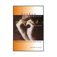 Broken Promises, Mended Hearts by Block, Joel D., 9780809223961
