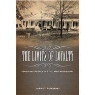 The Limits of Loyalty by Ruminski, Jarret, 9781496813961