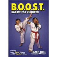 B.O.O.S.T. Karate For Children by Ferguson, Robert Electro; Wallace, Bill, 9781581333961