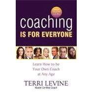 Coaching Is for Everyone by Levine, Terri, 9781600373961