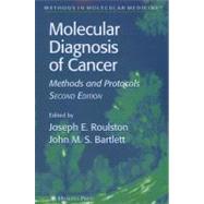 Molecular Diagnosis of Cancer by Roulston, Joseph E.; Bartlett, John M. S., 9781617373961