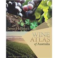 James Halliday's Wine Atlas of Australia by Halliday, James; Humphrys, Richard, 9781742703961